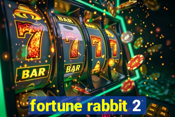 fortune rabbit 2